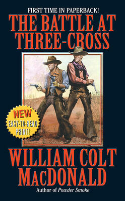 William MacDonald The Battle At Three-Cross
