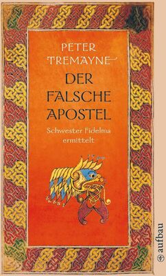 Peter Tremayne Der falsche Apostel