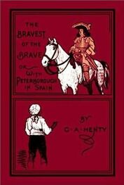G. Henty: Bravest Of The Brave