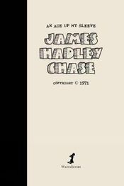 James Chase: An Ace up my Sleeve