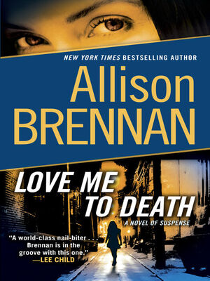 Allison Brennan Love me to death