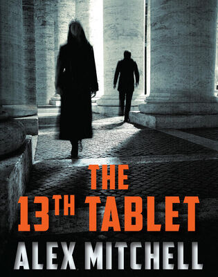 Alex Mitchell The 13th Tablet