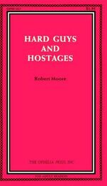 Robert Moore: Hard guys and hostages