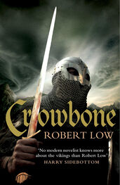 Robert Low: Crowbone