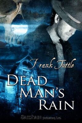 Frank Tuttle Dead Man's rain