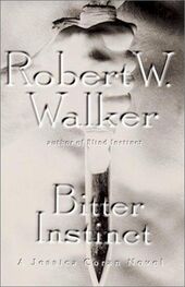 Robert Walker: Bitter Instinct