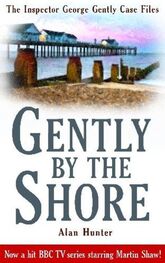 Alan Hunter: Gently by the Shore