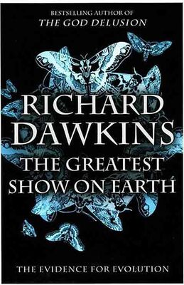 Ричард Докинз Величайшее Шоу на Земле: свидетельства эволюции.
