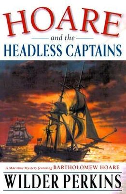 Wilder Perkins Hoare and the headless Captains