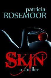 Patricia Rosemoor: Skin