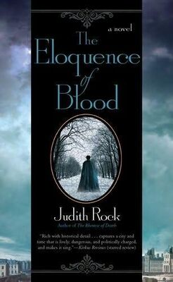 Judith Rock The Eloquence of Blood