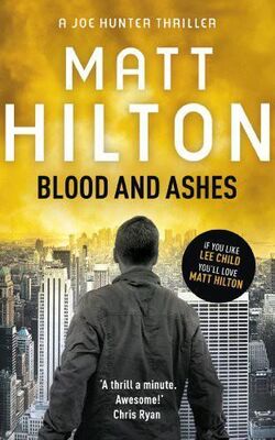 Matt Hilton Blood and Ashes