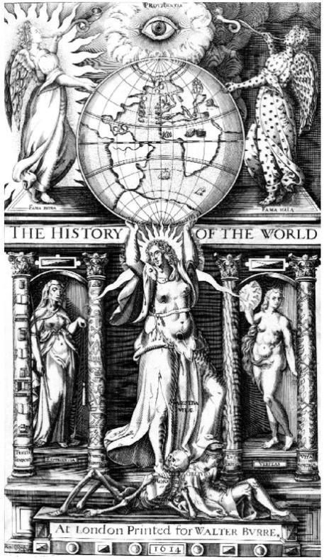 Frontispiece of Sir Walter Raleighs The History of the World 1614 - фото 1