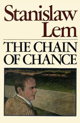Stanislaw Lem The Chain of Chance