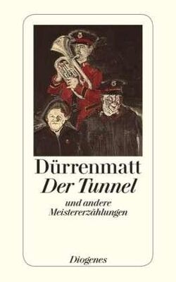 Friedrich Dürrenmatt Der Tunnel