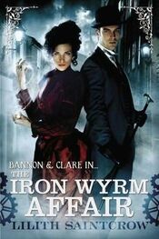 Lilith Saintcrow: The Iron Wyrm Affair