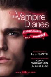 Лиза Смит: Дневники вампира. Дневники Стефана. Книга 1. Истоки