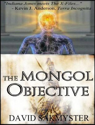 David Sakmyster The Mongol Objective