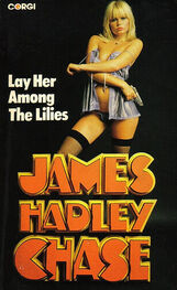 James Chase: Lay Her Among the Lilies