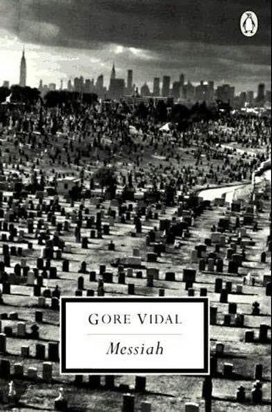 Gore Vidal Messiah 1956 For TENNESSEE WILLIAMS I sometimes think the day - фото 1