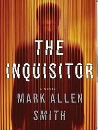 Mark Smith: The Inquisitor