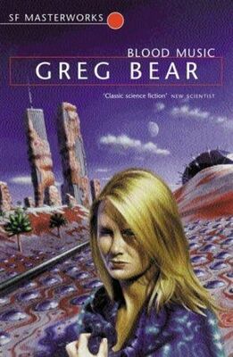 Greg Bear Blood Music