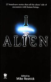 Mike Resnick: I, Alien