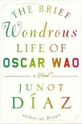 Junot Díaz The Brief Wondrous Life of Oscar Wao