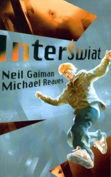 Neil Gaiman Michael Reaves Interświat Neil chciałby zadedykować tę książkę - фото 1