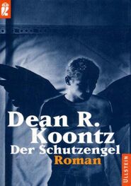 Dean Koontz: Der Schutzengel