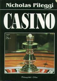 Nicholas Pileggi: Casino: Miłość i honor w Las Vegas