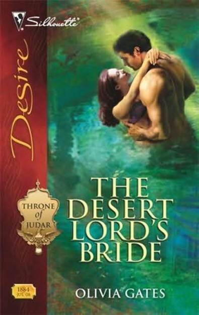 Olivia Gates The Desert Lords Bride The second book in the Throne of Judar - фото 1