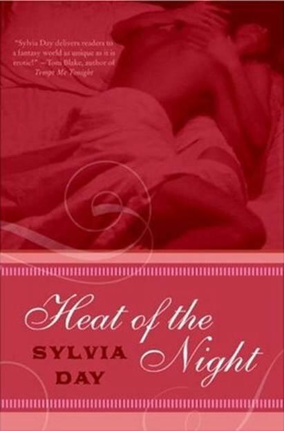 Sylvia Day Heat of the Night The second book in the Dream Guardians series - фото 1
