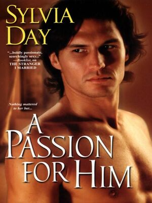 Sylvia Day Passion for Him