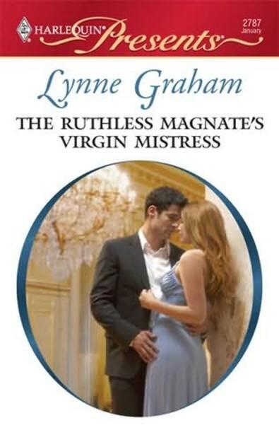 Lynne Graham The Ruthless Magnates Virgin Mistress The second book in the - фото 1