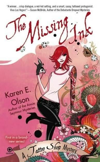 Karen E Olson The Missing Ink The first book in the Tattoo Shop Mystery - фото 1