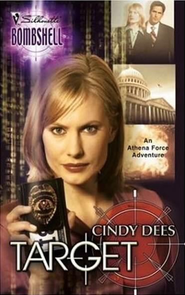 Cindy Dees Target Book 11 in the Athena Force series 2005 300 AM D iana - фото 1