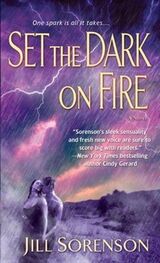 Jill Sorenson: Set The Dark On Fire