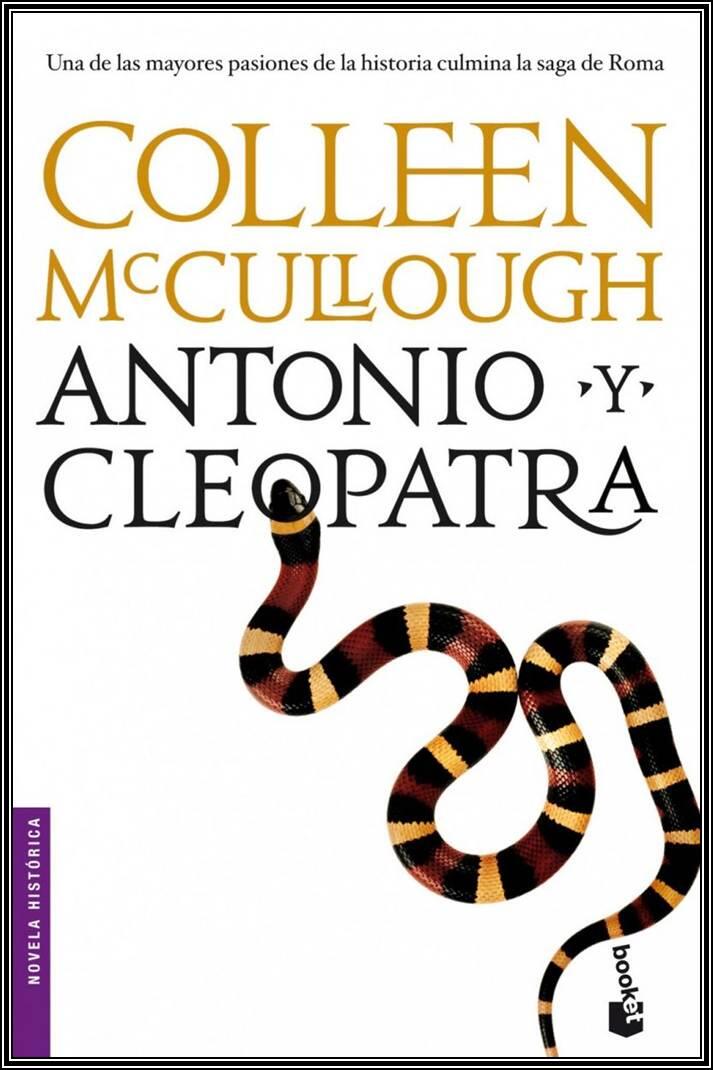 Colleen McCullough Antonio y Cleopatra I ANTONIO EN ORIENTE Del 41 al 40 - фото 1