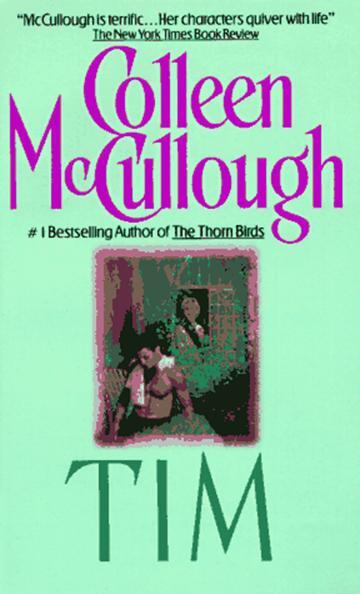 Colleen McCullough Tim Título del original inglés Tim Traducción Jaime - фото 1