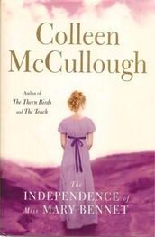 Colleen McCullough: The Independence of Miss Mary Bennet