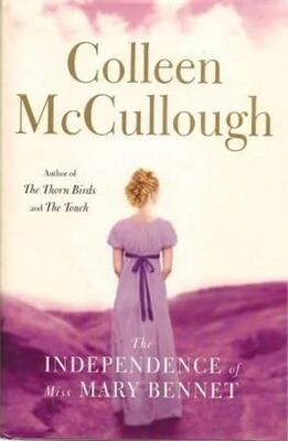 Colleen McCullough The Independence of Miss Mary Bennet