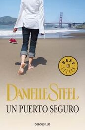 Danielle Steel: Un Puerto Seguro