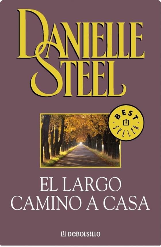 Danielle Steel El Largo Camino A Casa 1 El reloj del vestíbulo tintineaba - фото 1
