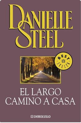 Danielle Steel El Largo Camino A Casa
