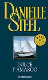 Danielle Steel: Dulce y amargo