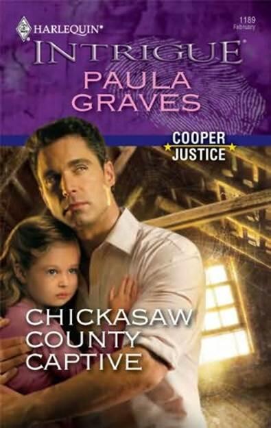 Paula Graves Chickasaw County Captive A book in the Cooper Justice series - фото 1
