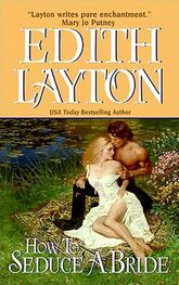 Edith Layton: How to Seduce a Bride