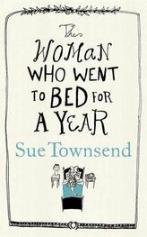 Sue Townsend: The Woman who Went to Bed for a Year