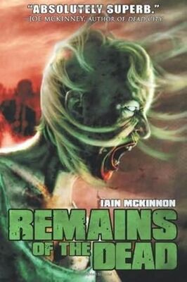 Iain McKinnon Remains of the Dead